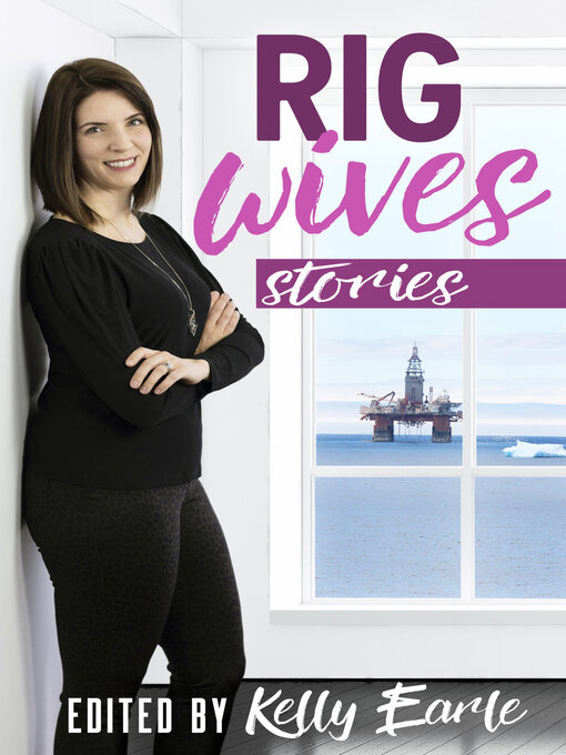 Title details for Rig Wives by Kelly Earle - Available